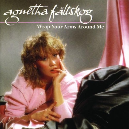 Agnetha Fältskog - 1983 Wrap Your Arms Around Me